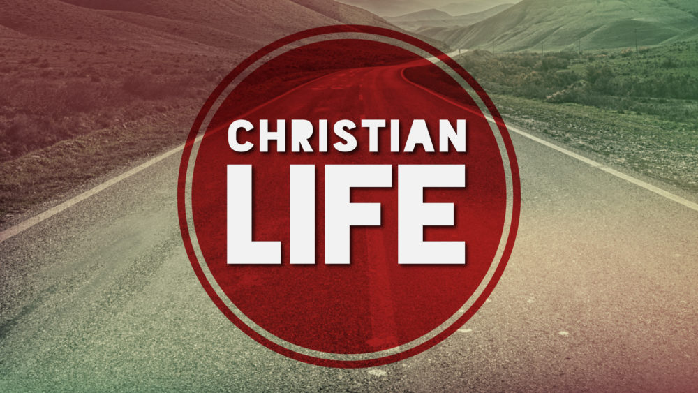 The Christian Life 